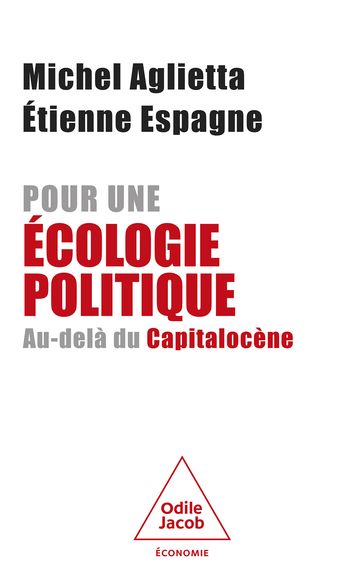 Pour une écologie politique - Michel Aglietta - Etienne Espagne