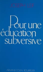 Pour une éducation subversive
