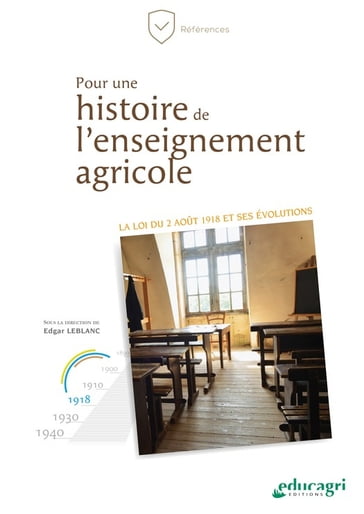 Pour une histoire de l'enseignement agricole - Edgard Leblanc