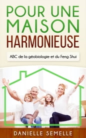 Pour une maison harmonieuse