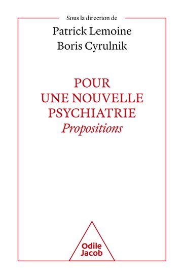 Pour une nouvelle psychiatrie - Patrick Lemoine - Boris Cyrulnik