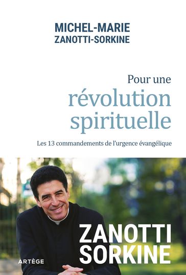 Pour une révolution spirituelle - Père Michel-Marie ZANOTTI-SORKINE