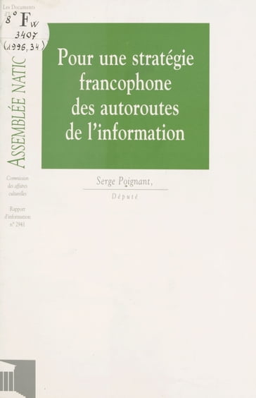 Pour une stratégie francophone des autoroutes de l'information - Assemblée nationale