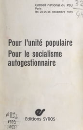 Pour l unité populaire. Pour le socialisme autogestionnaire