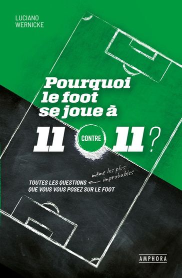 Pourquoi le foot se joue à 11 contre 11 ? - Luciano Wernicke