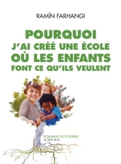 Pourquoi j ai créé une école où les enfants font ce qu ils veulent