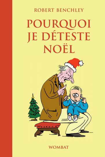 Pourquoi je déteste Noël - Robert Benchley