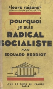 Pourquoi je suis radical-socialiste