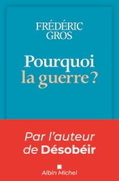 Pourquoi la guerre ?