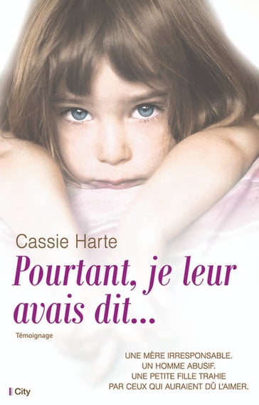 Pourtant, je leur avais dit... - Cassie Harte