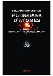 Poussière d atomes - Tome I