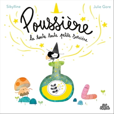 Poussière, la toute, toute petite sorcière - Sibylline