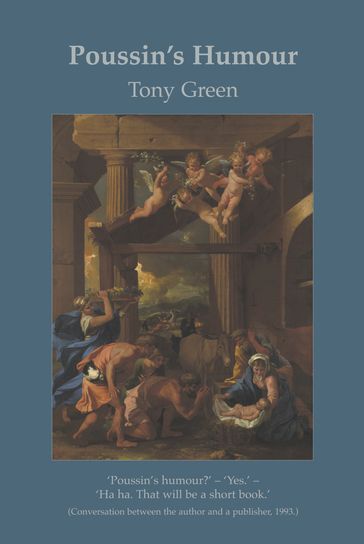 Poussin's Humour - Tony Green