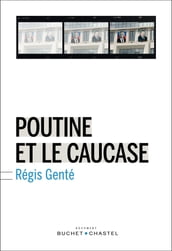 Poutine et le Caucase