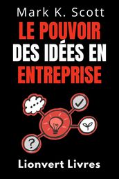 Le Pouvoir Des Idées En Entreprise