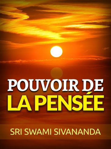 Pouvoir de la Pensée (Traduit) - Sri Swami Sivananda