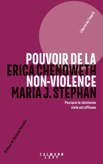 Pouvoir de la non-violence - Erica Chenoweth - Maria J. STEPHAN