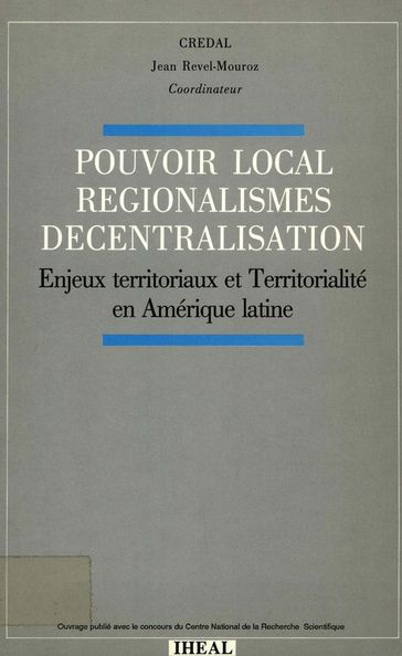 Pouvoir local, régionalismes, décentralisation - Collectif