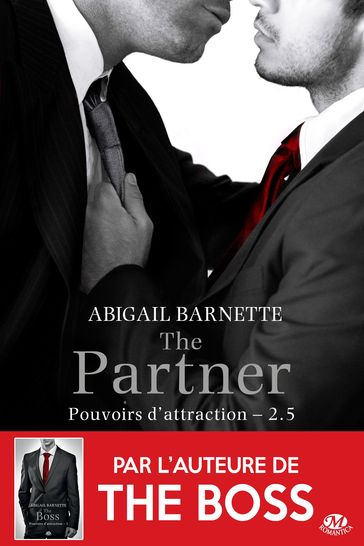 Pouvoirs d'attraction, T2.5 : The Partner - Abigail Barnette