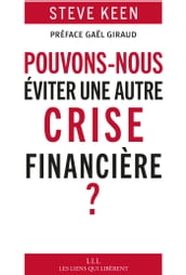 Pouvons-nous éviter une autre crise financière ?