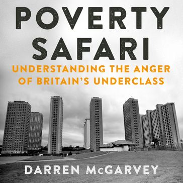 Poverty Safari - Darren McGarvey