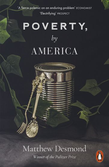 Poverty, by America - Matthew Desmond