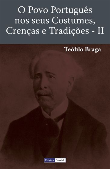 O Povo Português nos seus Costumes, Crenças e Tradições  II - Teófilo Braga