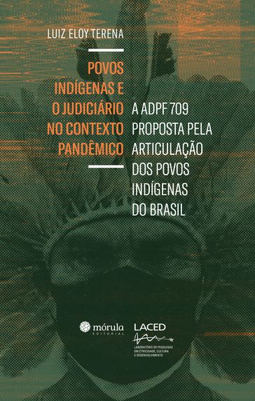 Povos indígenas e o judiciário no contexto pandêmico - Luiz Eloy Terena