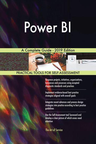Power BI A Complete Guide - 2019 Edition - Gerardus Blokdyk