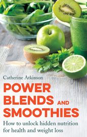 Power Blends and Smoothies