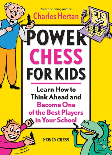 Power Chess for Kids - Charles Hertan