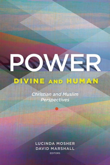 Power: Divine and Human - Ahmet Alibasic - David Marshall - Joan O