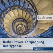 Power-Entspannung mit Hypnose: Loslassen
