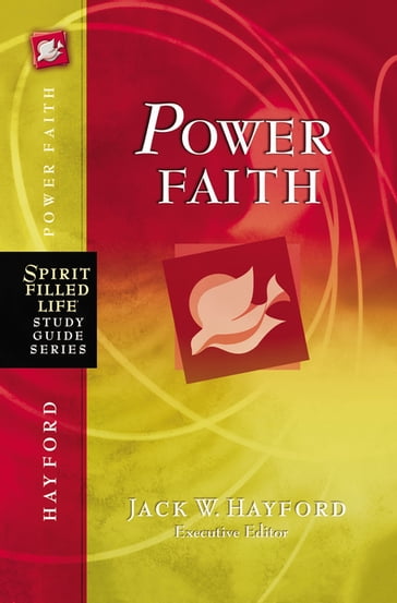 Power Faith - Jack W. Hayford