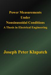 Power Measurements Under Nonsinusoidal Conditions: A Thesis in Electrical Engineering