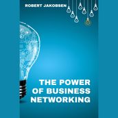 Power Of Business Networking, The