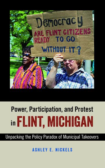 Power, Participation, and Protest in Flint, Michigan - Ashley E. Nickels