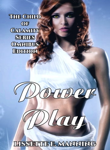 Power Play (TCOCs Omnibus Edition) - Lissette E. Manning