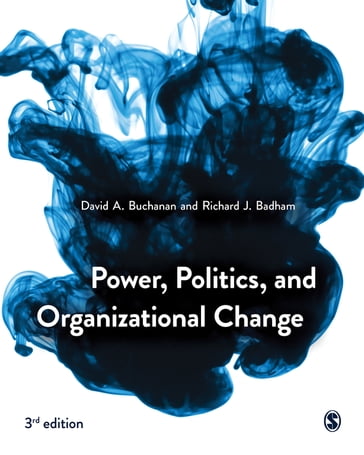 Power, Politics, and Organizational Change - David Buchanan - Richard Badham