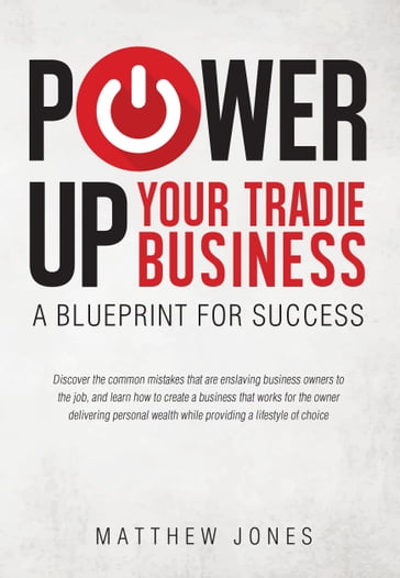 Power Up Your Tradie Business - Matthew Jones