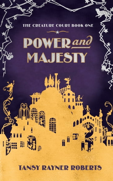 Power and Majesty - Tansy Rayner Roberts
