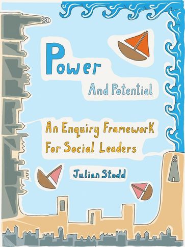 Power and Potential - Julian Stodd