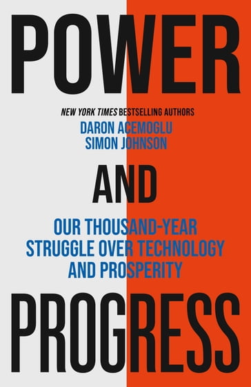 Power and Progress - Simon Johnson - Daron Acemoglu