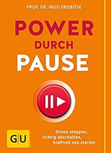 Power durch Pause - Prof. Dr. Ingo Frobose