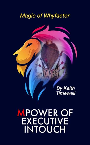 Power of Executive Intouch - Keith Timewell