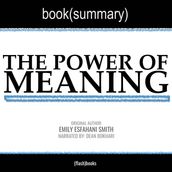 Power of Meaning by Emily Esfahani Smith, The - Book Summary