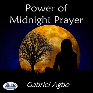 Power of Midnight Prayer - Gabriel Agbo