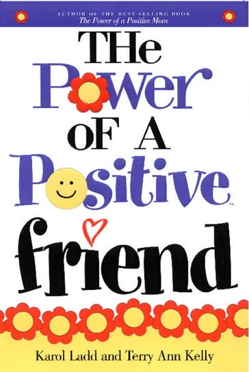 Power of a Positive Friend GIFT - Karol Ladd - Terry Ladd