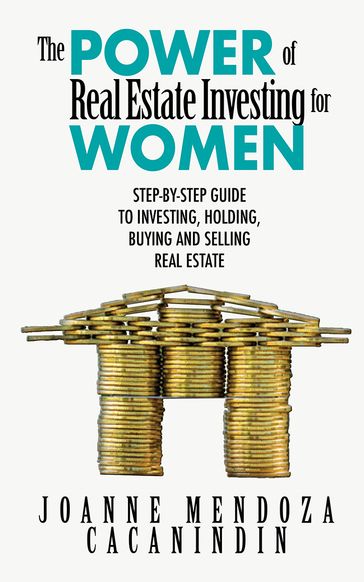 Power of Real Estate Investing for Women - Joanne Mendoza