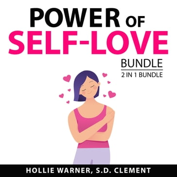 Power of Self-Love Bundle, 2 in 1 Bundle - Hollie Warner - S.D. Clement